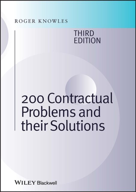 Two Hundred Contractual Problems and their Solutions 3e