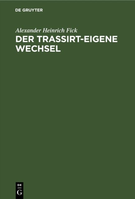 Trassirt-eigene Wechsel