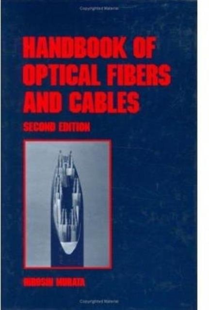 Handbook of Optical Fibers and Cables, Second Edition