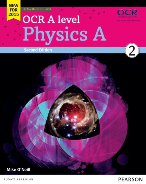 OCR A level Physics A Student Book 2 + ActiveBook