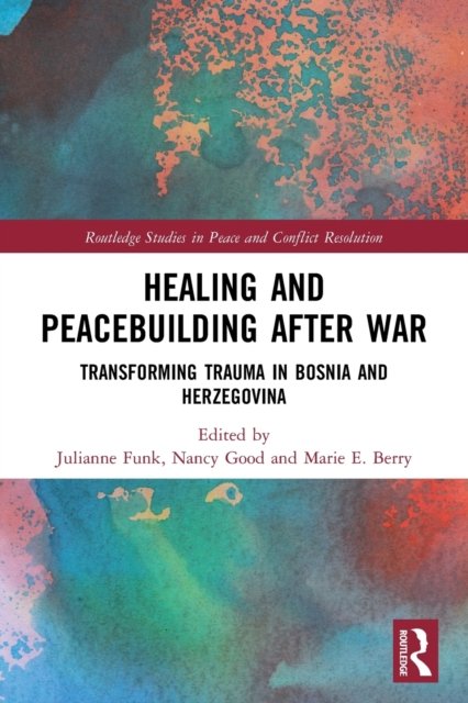 Healing and Peacebuilding After War