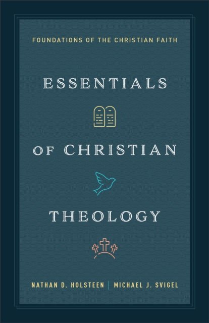 Essentials of Christian Theology