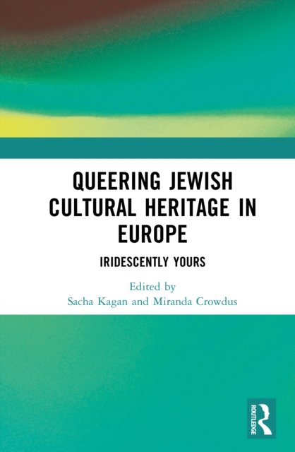 Queering Jewish Cultural Heritage in Europe