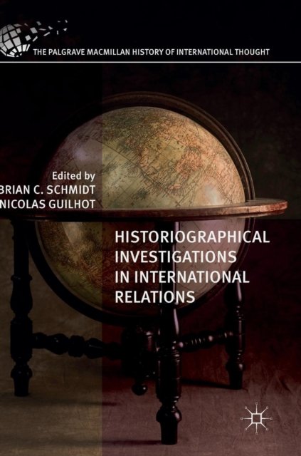Historiographical Investigations in International Relations