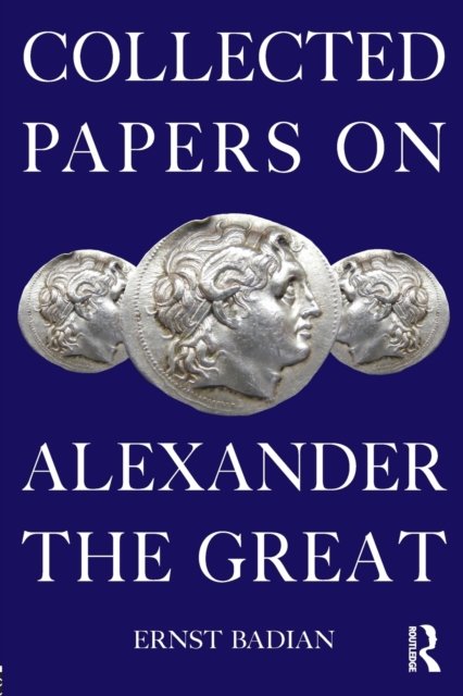 Collected Papers on Alexander the Great