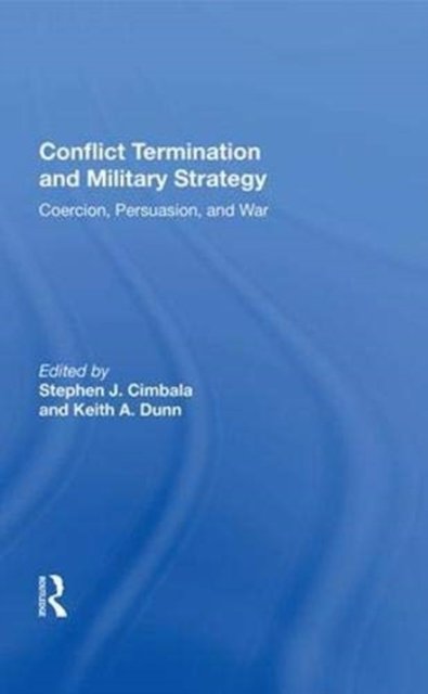 Conflict Termination And Military Strategy