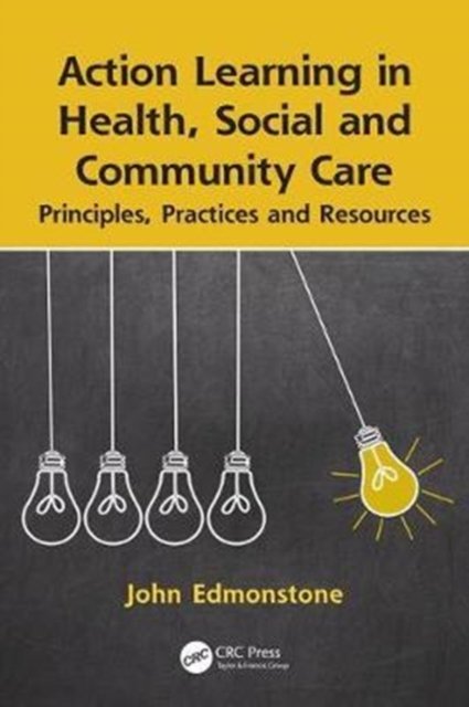 Action Learning in Health, Social and Community Care