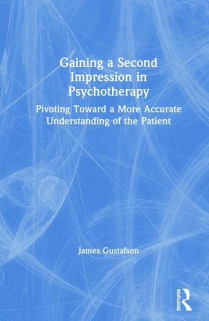 Gaining a Second Impression in Psychotherapy
