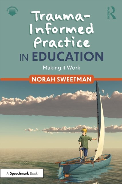 Trauma-Informed Practice in Education