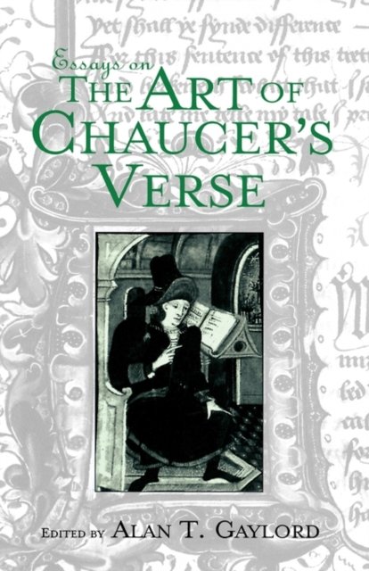 Essays on the Art of Chaucer''s Verse
