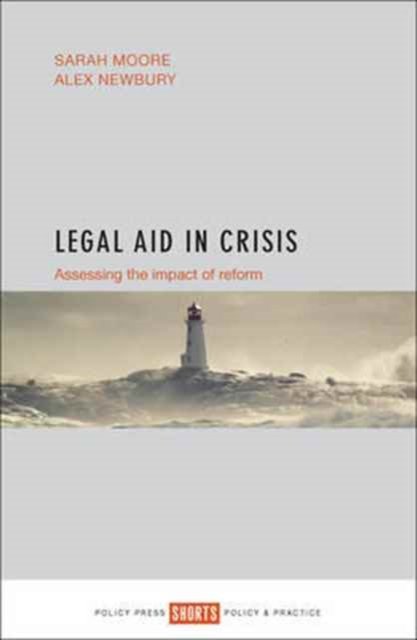 Legal Aid in Crisis – Assessing the Impact of Refo rm