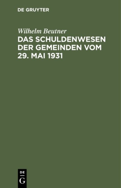 Schuldenwesen der Gemeinden vom 29. Mai 1931