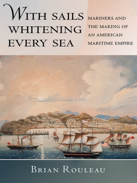 With Sails Whitening Every Sea