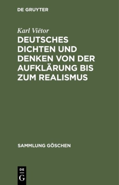 Deutsches Dichten Und Denken Von Der Aufklarung Bis Zum Realismus