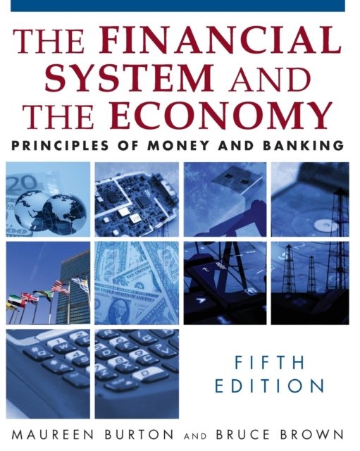 The Financial System and the Economy