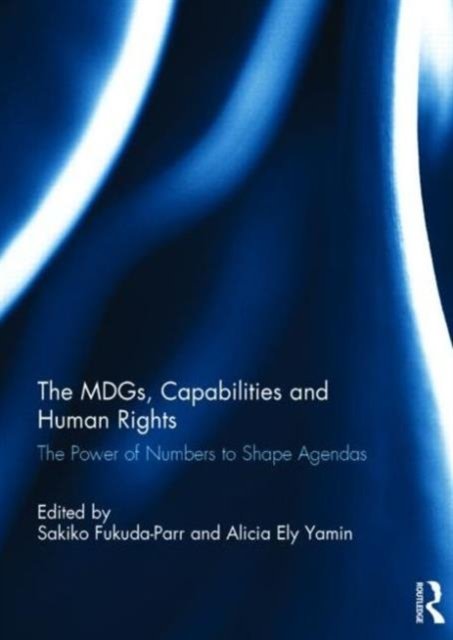 The MDGs, Capabilities and Human Rights