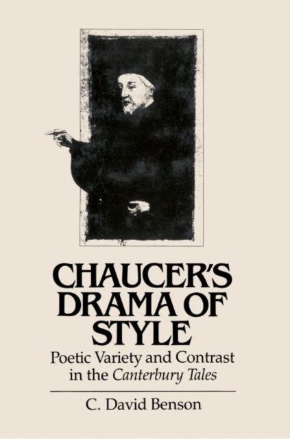 Chaucer''s Drama of Style