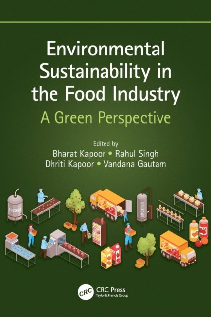 Environmental Sustainability in the Food Industry