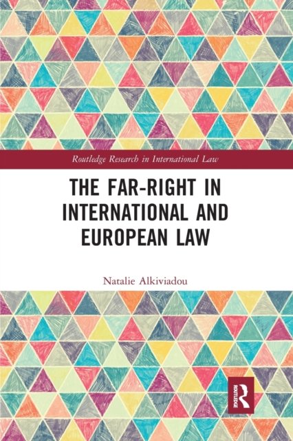 The Far-Right in International and European Law