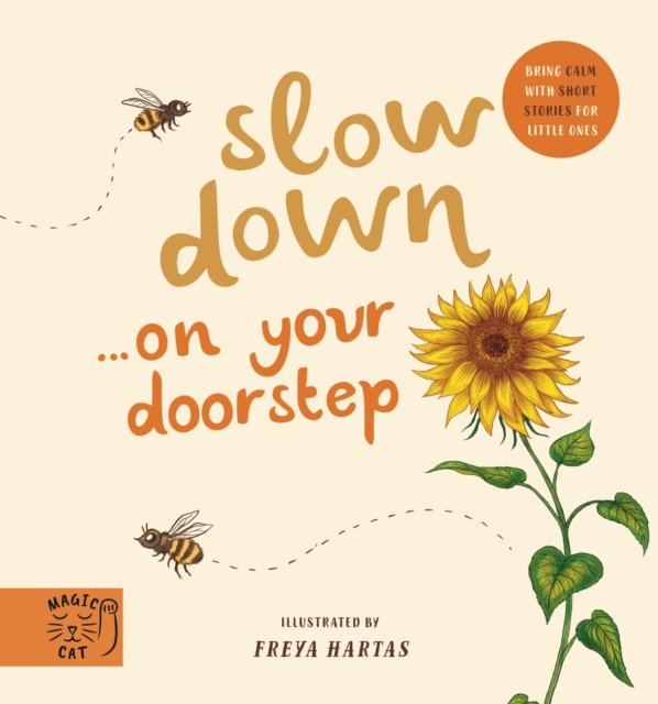 Slow Down… on Your Doorstep