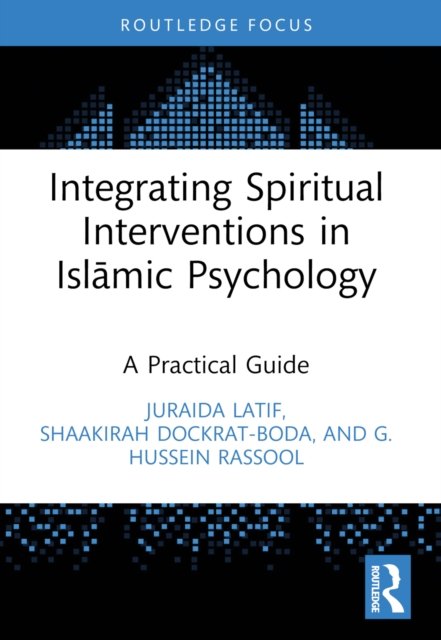 Integrating Spiritual Interventions in Islamic Psychology
