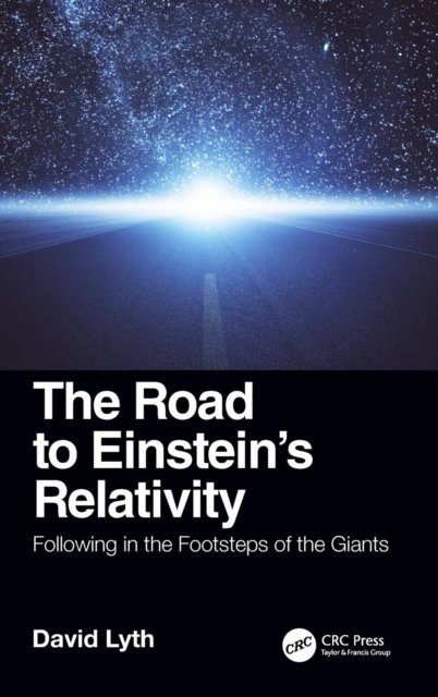 The Road to Einstein''s Relativity