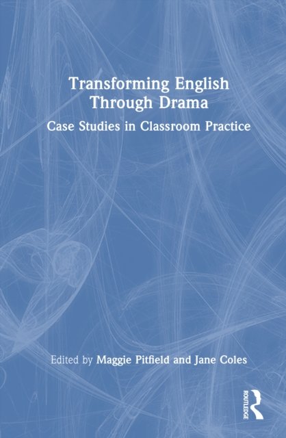 Transforming English Through Drama