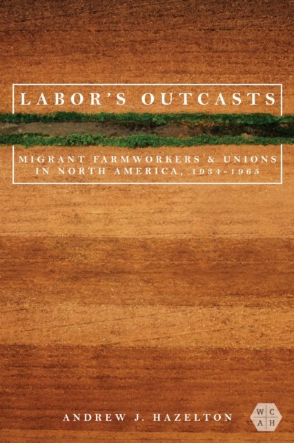 Labor''s Outcasts