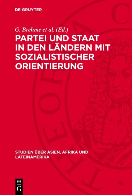 Partei Und Staat in Den Landern Mit Sozialistischer Orientierung