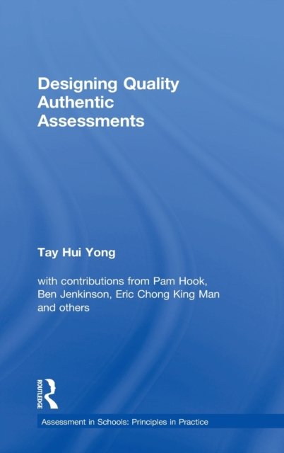 Designing Quality Authentic Assessments