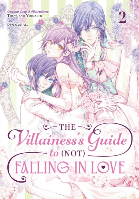 The Villainess''s Guide to (Not) Falling in Love 02 (Manga)