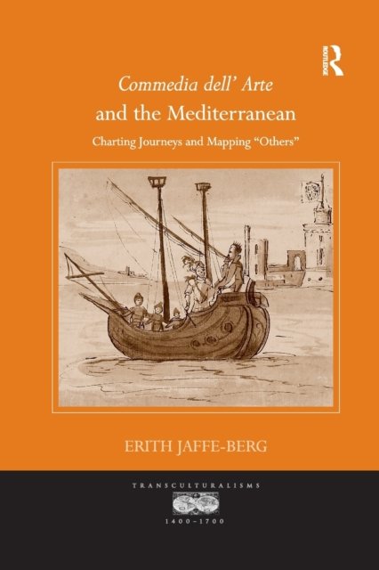 Commedia dell'' Arte and the Mediterranean