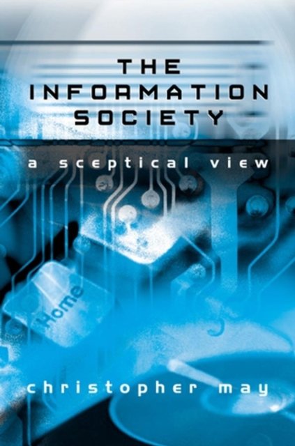 The Information Society – A Sceptical View