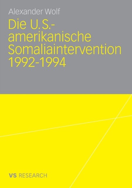 Die U.S.-amerikanische Somaliaintervention 1992-1994