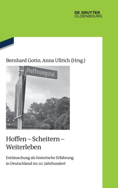 Hoffen - Scheitern - Weiterleben
