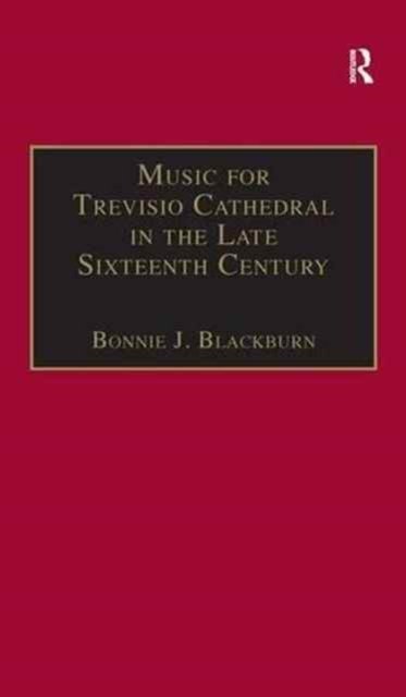 Music for Treviso Cathedral in the Late Sixteenth Century