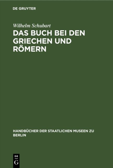 Das Buch Bei Den Griechen Und Romern
