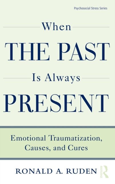When the Past Is Always Present