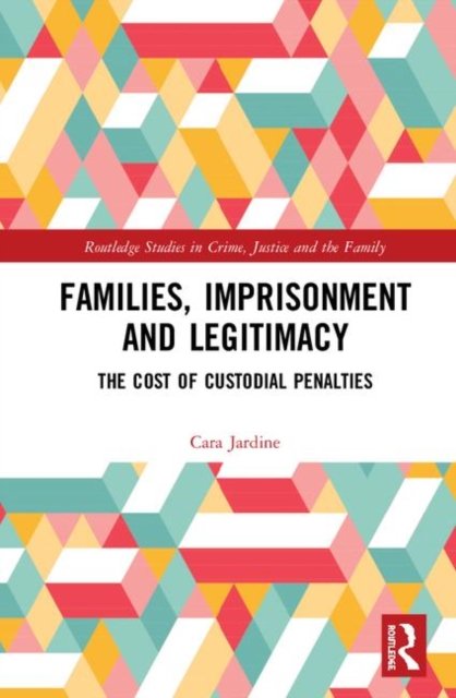 Families, Imprisonment and Legitimacy