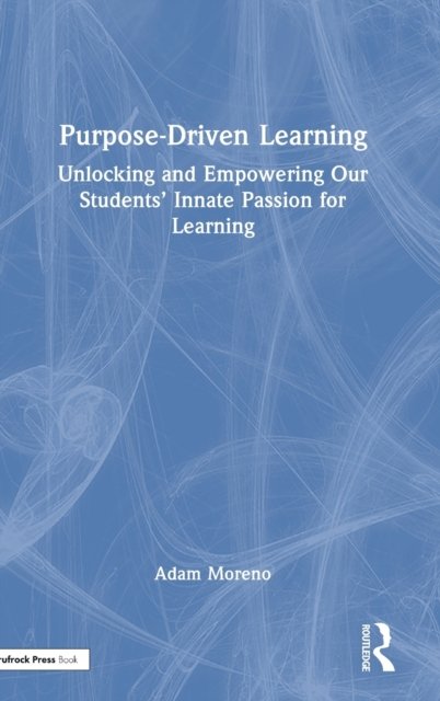 Purpose-Driven Learning