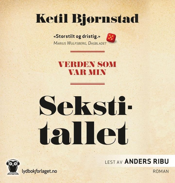 Verden som var min - Sekstitallet