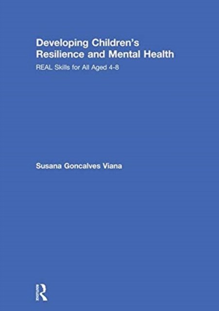 Developing Children’s Resilience and Mental Health