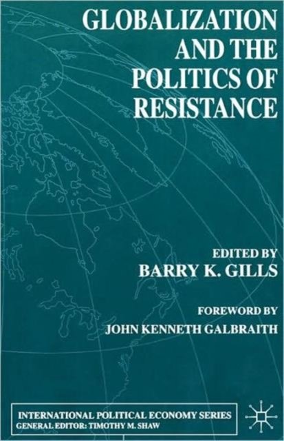 Globalization and the Politics of Resistance