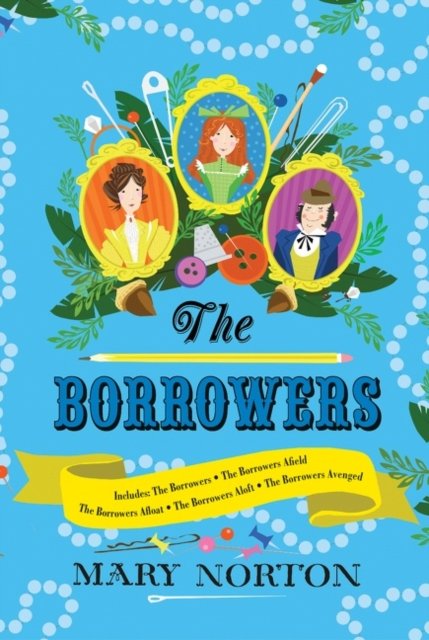 Borrowers Collection: Complete Editions of All 5 Books in 1 Volume