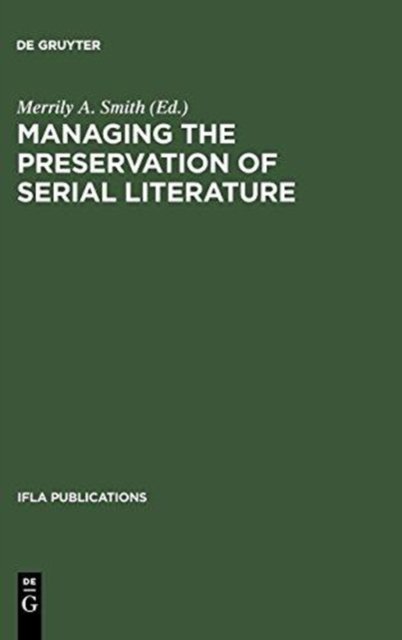 Managing the Preservation of Serial Literature