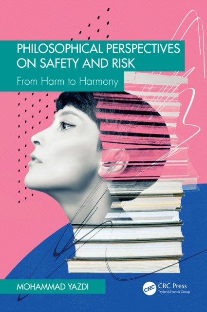 Philosophical Perspectives on Safety and Risk