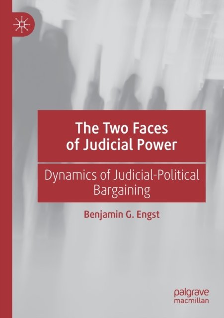 The Two Faces of Judicial Power
