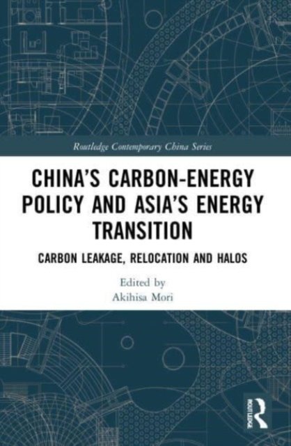 China''s Carbon-Energy Policy and Asia''s Energy Transition