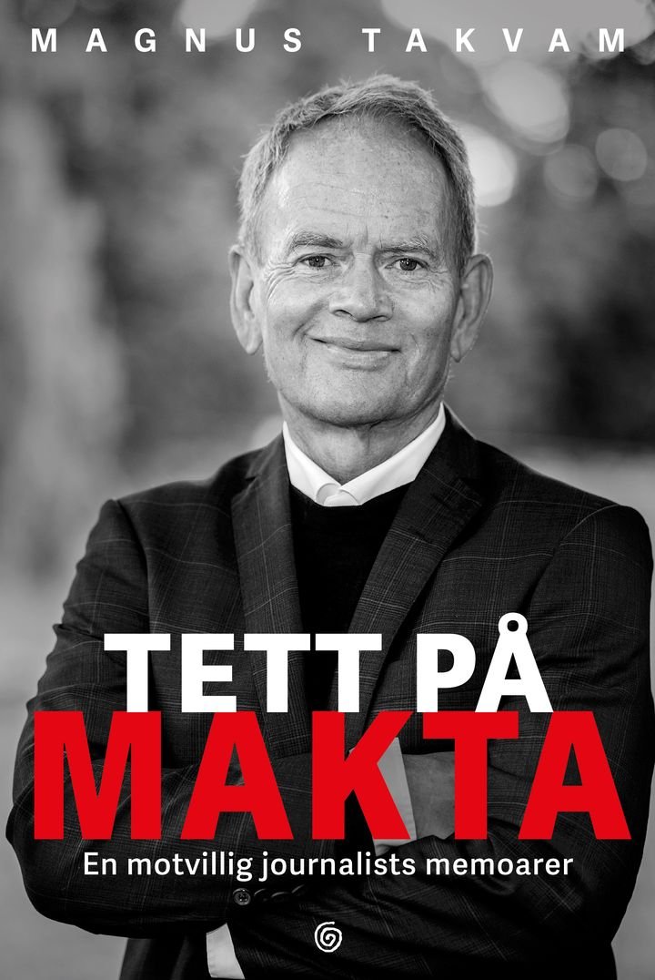 Tett på makta - en motvillig journalists memoarer
