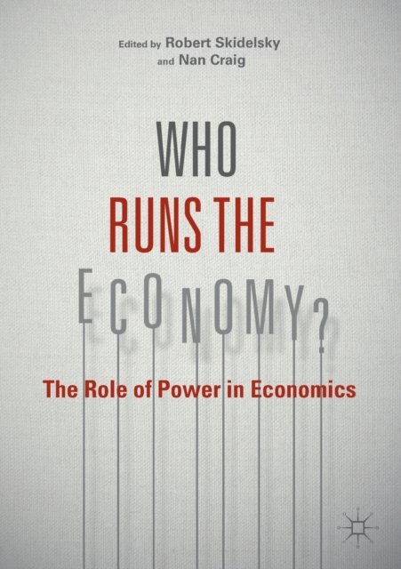 Who Runs the Economy?